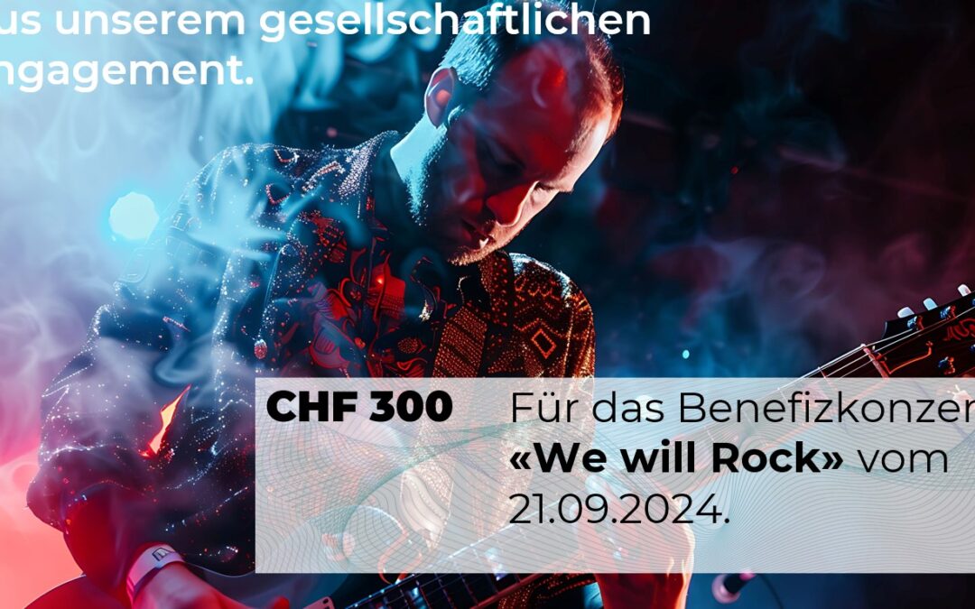 Benefizkonzert «We will Rock»