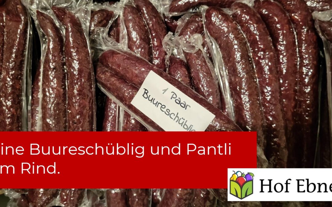 Feini Pantli und Buureschüblig